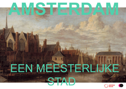 Amsterdam, een meesterlijke stad