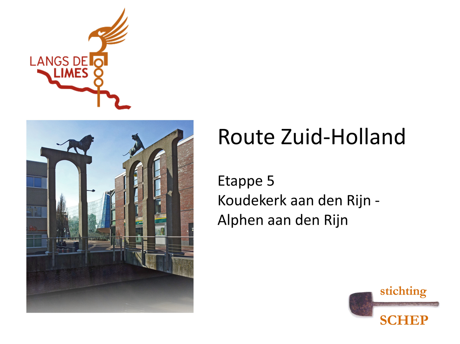 Romeinse Limes: 5] Koudekerk aan den Rijn - Alphen aan den Rijn